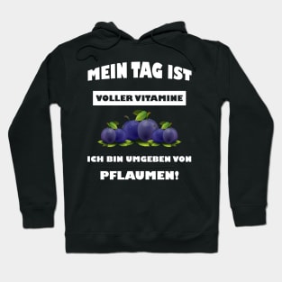 Mein Tag Ist Voller Vitamine Hoodie